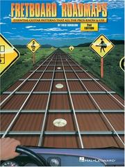 Cover of: Fretboard Roadmaps: The Essential Guitar Patterns That All the Pros Know and Use (Guitar Techniques)