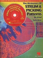 Cover of: The dictionary of strum & picking patterns