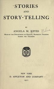 Cover of: Stories and story-telling by Angela M. Keyes