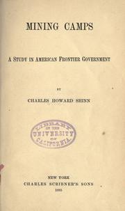 Cover of: Mining camps: a study in American frontier government