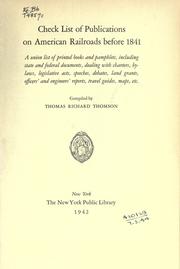 Check list of publications on American railroads before 1841 by Thomas Richard Thomson