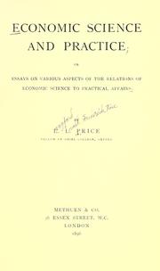 Cover of: Economic science and practice: or, Essays on various aspects of the relations of economic science to practical affairs