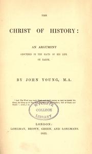 The Christ of history by Young, John