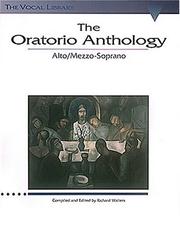 Cover of: The Oratorio Anthology - Mezzo-Soprano/Alto: The Vocal Library