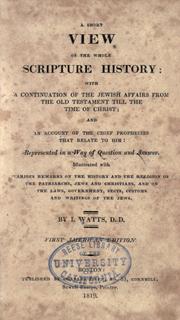 Cover of: Ashort view of the whole Scripture history by Isaac Watts