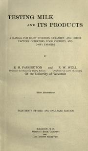 Cover of: Testing milk and its products by Farrington, E. H.