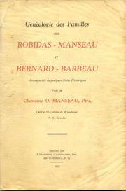 Généalogie des familles des Robidas-Manseau et Bernard-Barbeau by Omer Manseau