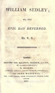 Cover of: William Sedley, or, The evil day deferred / by S. S. by Mary Ann Kilner