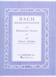 Cover of: 371 Harmonized Chorales and 69 Chorale Melodies w/Figured Bass: Piano Solo