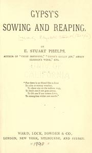 Cover of: Gypsy's sowing and reaping by Elizabeth Stuart Phelps