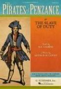 Cover of: The Pirates of Penzance: or The Slave of Duty Vocal Score