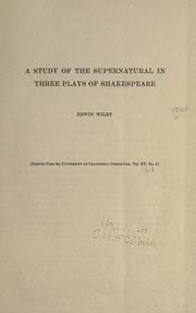 Cover of: A study of the supernatural in three plays of Shakespeare