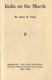 Cover of: India on the march by Alden Hyde Clark