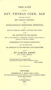 Cover of: The life of the Rev. Thomas Coke, LL.D. by Samuel Drew