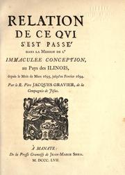 Cover of: Relation de ce qui s'est pass©Øe dans la Mission de l'Immacul©Øee Conception: au Pays des Illinois, depuis le Mois de Mars 1693, jusqu'en Fevrier 1694.