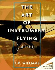 Cover of: The Instrument Flying Technique Art of Instrument Flying