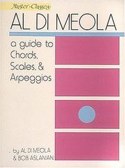 Al Di Meola - A Guide To Chords, Scales and Arpeggios by Al Di Meola