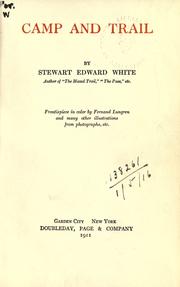 Cover of: Camp and trail. by Stewart Edward White, Stewart Edward White