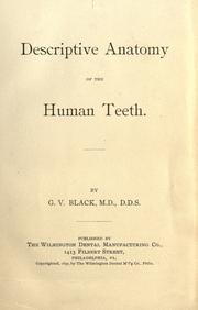 Cover of: Descriptive anatomy of the human teeth by Greene Vardiman Black
