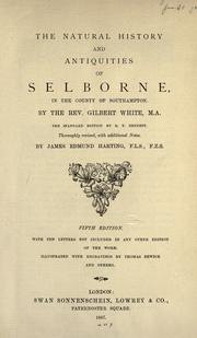 Cover of: The natural history and antiquities of Selborne, in the county of Southampton by Gilbert White