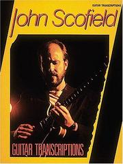 Cover of: John Scofield - Guitar Transcriptions