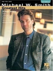 Cover of: Michael W. Smith - Greatest Hits: 2nd Edition