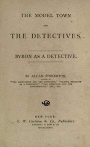 Cover of: The model town and the detectives by Allan Pinkerton