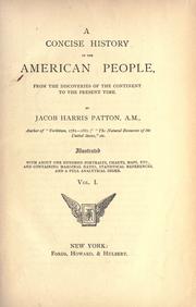 Cover of: Concise history of the American people, from the discoveries of the continent to the present time. by Jacob Harris Patton