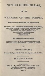Noted guerrillas, or The warfare of the border by Edwards, John N.
