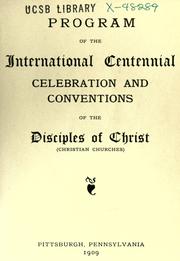 Cover of: Program of the International Centennial celebration and conventions of the Disciples of Christ.