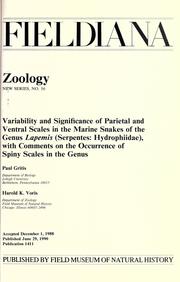 Variability and significance of parietal and ventral scales in the marine snakes of the genus Lapemis (Serpentes, Hydrophiidae), with comments on the occurance of spiny scales in the genus by Paul A. Gritis