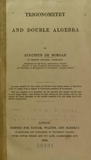 Cover of: Trigonometry and double algebra. by Augustus De Morgan