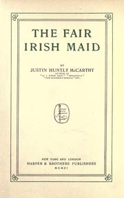 Cover of: The fair Irish maid by Justin H. McCarthy