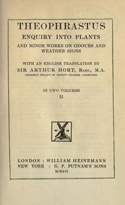 Cover of: Enquiry into plants and minor works on odours and weather signs, with an English translation by Sir Arthur Hort, bart.