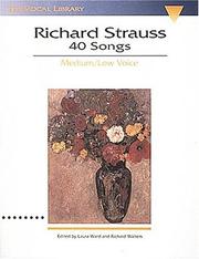 Cover of: Richard Strauss: 40 Songs: The Vocal Library