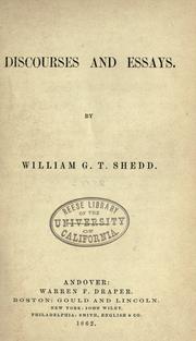 Discourses and essays by Shedd, William Greenough Thayer