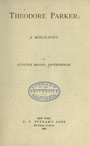 Cover of: Theodore Parker by Octavius Brooks Frothingham