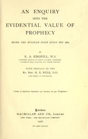 Cover of: An enquiry into the evidential value of prophecy. by Ernest Arthur Edghill, Ernest Arthur Edghill