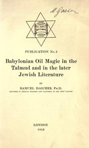 Cover of: Babylonian oil magic in the Talmud and in the later Jewish literature by Samuel Daiches