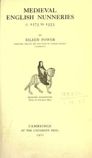 Cover of: Medieval English nunneries, c. 1275 to 1535. by Eileen Edna Power
