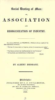 Social destiny of man by Albert Brisbane