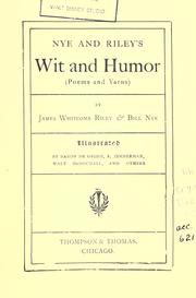Cover of: Nye and Riley's wit and humor: (poems and yarns)
