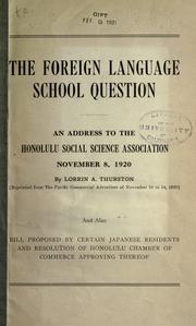 Cover of: The foreign language school question: an address to the Honolulu Social Science Association, November 8, 1920