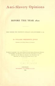 Cover of: Anti-slavery opinions before the year 1800 by William Frederick Poole, William Frederick Poole