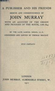 Cover of: A publisher and his friends by Samuel Smiles, Samuel Smiles