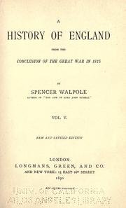 Cover of: A history of England from the conclusion of the great war in 1815 by Sir Spencer Walpole