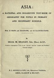 Cover of: Asia: a rational and suggestive text-book of geography for pupils in primary and secondary schools ... by Hilda M. Bradley