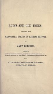 Cover of: Ruins and old trees associated with remarkable events in English history.