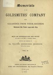 Cover of: Memorials of the Goldsmiths' Company: being gleanings from their records between the years 1335 and 1815, with an introduction and notes.