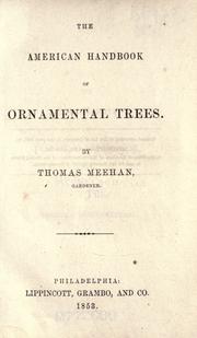 The American handbook of ornamental trees by Thomas Meehan